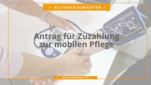 Antrag für Zuzahlung zur mobile Pflege